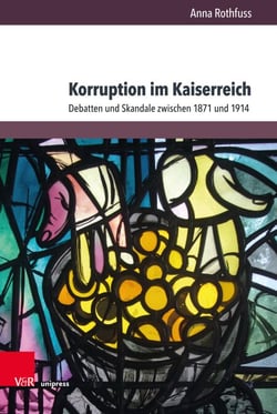 Korruption im Kaiserreich - Debatten und Skandale zwischen 1871 und 1914
