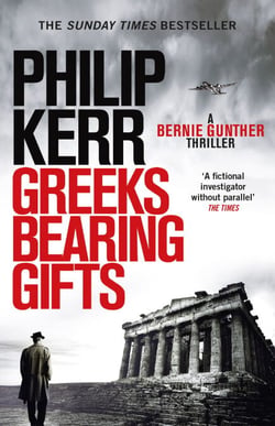 Greeks Bearing Gifts - An utterly gripping and page-turning historical thriller