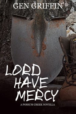 Lord Have Mercy - Possum Creek