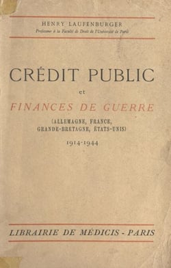 Crédit public et finances de guerre, 1914-1944 (Allemagne, France, Grande-Bretagne)