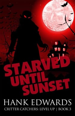 Starved Until Sunset - Critter Catchers: Level Up, #3