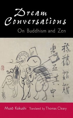 Dream Conversations - On Buddhism and Zen