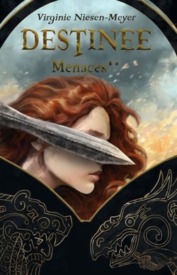 Destinée - Tome 2 - Menaces