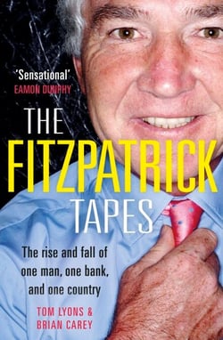 The FitzPatrick Tapes - The Rise and Fall of One Man, One Bank, and One Country