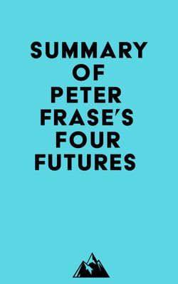 Summary of Peter Frase's Four Futures