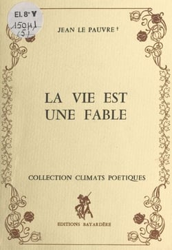 La vie est une fable