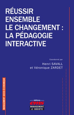 Réussir ensemble le changement - La pédagogie interactive