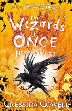 The Wizards of Once: Never and Forever - Book 4 - winner of the British Book Awards 2022 Audiobook of the Year