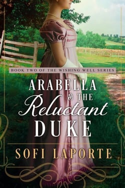 Arabella and the Reluctant Duke (The Wishing Well #2) - The Wishing Well Series, #2