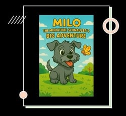 Milo: The Miniature Schnauzer’s Big Adventure
