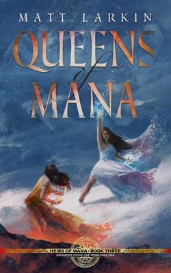 Queens of Mana - Heirs of Mana, #3