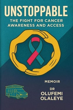 Unstoppable  - The Fight For Cancer Awareness And Access - The Unyielding Spirit, #3