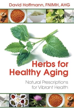Herbs for Healthy Aging - Natural Prescriptions for Vibrant Health