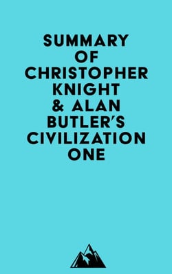 Summary of Christopher Knight &amp; Alan Butler's Civilization One