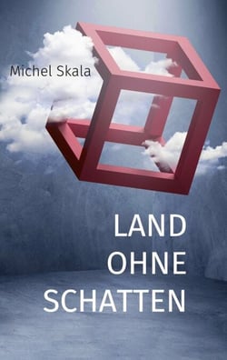 Land ohne Schatten - Erwachen auf Galoosan (Fantastische Reise in eine Welt aus Eis und Bewusstsein)