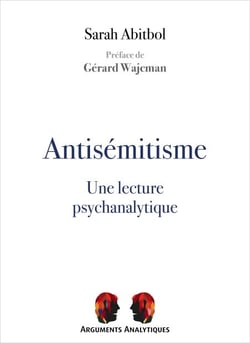 Antisémitisme, une lecture psychanalytique