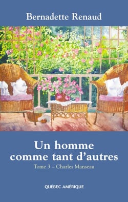 Un homme comme tant d'autres Tome 3 - Charles Manseau - Charles Manseau