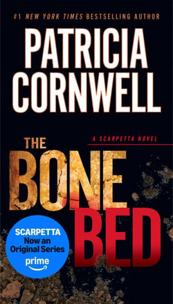The Bone Bed - Scarpetta (Book 20)