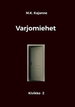 Varjomiehet - Kivikko 2