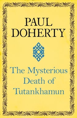 The Mysterious Death of Tutankhamun - Re-opening the case of Egypt's boy king