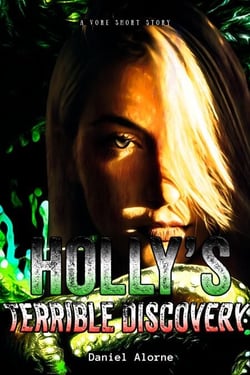 Holly's Terrible Discovery - Vore Short Stories