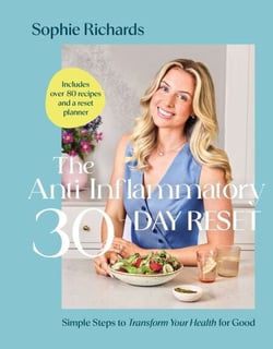 The Anti-Inflammatory 30-Day Reset - Simple Steps to Transform Your Health for Good