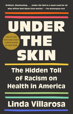 Under the Skin - The Hidden Toll of Racism on American Lives (Pulitzer Prize Finalist)
