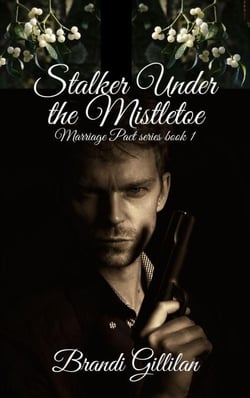 Stalker Under the Mistletoe - Marriage Pact series, #1