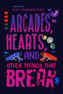 Arcades, Hearts, and Other Things that Break