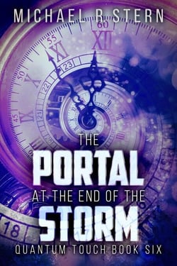 The Portal At The End Of The Storm - Quantum Touch, #6