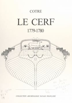 Le "Cerf", 1779-1780, du constructeur Denÿs - Monographie accompagnée de 11 planches au 1/48e