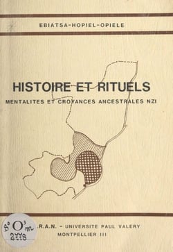 Histoire et rituels - Mentalités et croyances ancestrales NZI