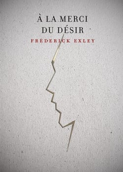 À la merci du désir