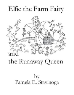 Elfie the Farm Fairy and the Runaway Queen