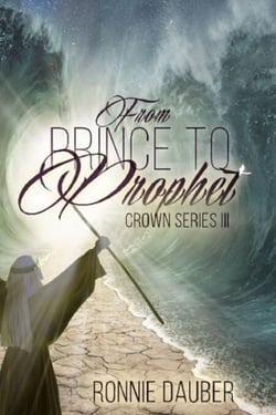 From Prince to Prophet - The Crown Series, #3
