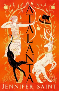 Atalanta - From the No. 1 Sunday Times bestselling author; in a world of heroes, meet Greek mythology’s fiercest heroine