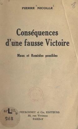 Conséquences d'une fausse victoire - Maux et remèdes possibles