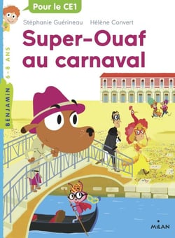 Super Ouaf, Tome 03 - Super-Ouaf au carnaval