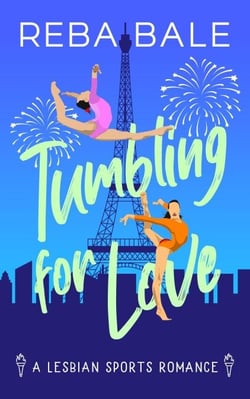 Tumbling for Love - Playing to Win Sapphic Sports Romances, #1