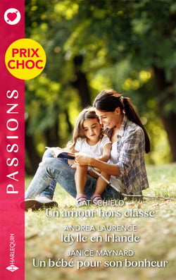 Un amour hors classe - Idylle en Irlande - Un bébé pour son bonheur