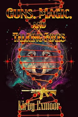 Guns, Magic, and Talking Foxeskir