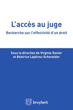 L'accès au juge - Recherche sur l'effectivité d'un droit