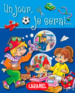 Un jour, je serai … - Petit livre illustré pour découvrir les métiers