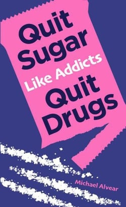 Quit Sugar Like Addicts Quit Drugs - QUIT
