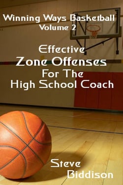 Effective Zone Offenses For The High School Coach - Winning Ways Basketball, #3