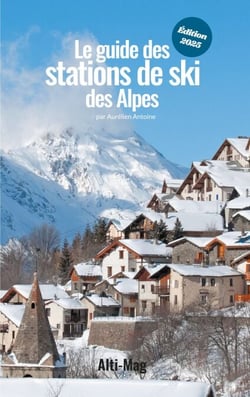 Le guide des stations de ski des Alpes - Édition 2025