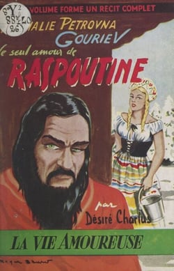 Nathalie Pétrovna Gouriev - Le seul amour de Raspoutine