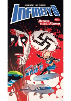 Infinity 8 - Comics 4 - Retour vers le fuhër