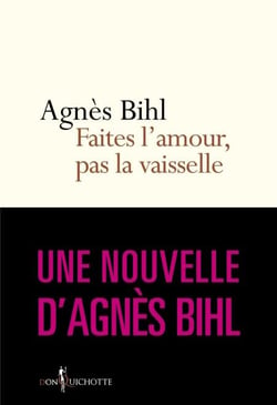 Faites l'amour, pas la vaisselle. Tiré de "36 heures de la vie d'une femme (parce que 24 c'est pas a - Tiré de "36 heures de la vie d'une femme (parce que 24 c'est pas assez)"
