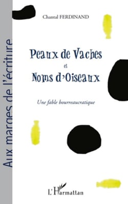 Peaux de vaches et noms d'oiseaux - Une fable bourreaucratique